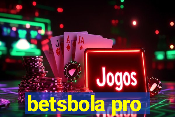 betsbola pro